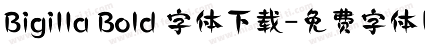 Bigilla Bold 字体下载字体转换